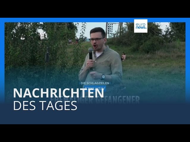 Nachrichten des Tages | 14. August - Mittagsausgabe