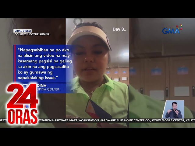 ⁣Pinay golfer Dottie Ardina, nadismaya sa tila pagbaliktad aniya sa kanya kaugnay sa... | 24 Oras