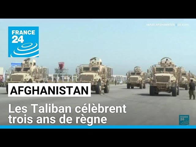 Afghanistan : les Taliban célèbrent trois ans de règne • FRANCE 24