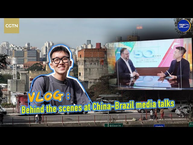 ⁣Vlog: Behind the scenes at China-Brazil media talks