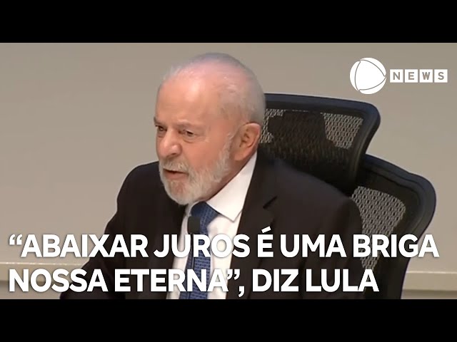 ⁣"Abaixar os juros é uma briga nossa eterna", afirma Lula