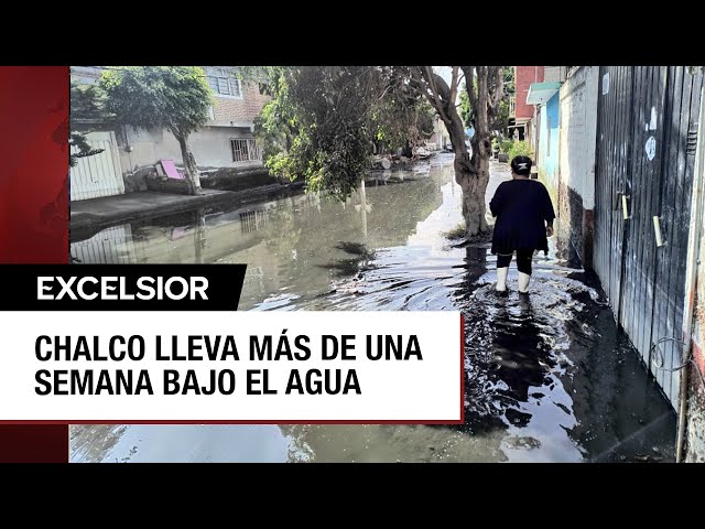 Chalco cumple 13 días bajo aguas negras por inundaciones