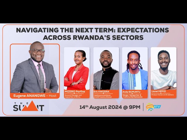 ⁣#TheSummitRw: Navigating the next term: Expectations across Rwanda's sectors