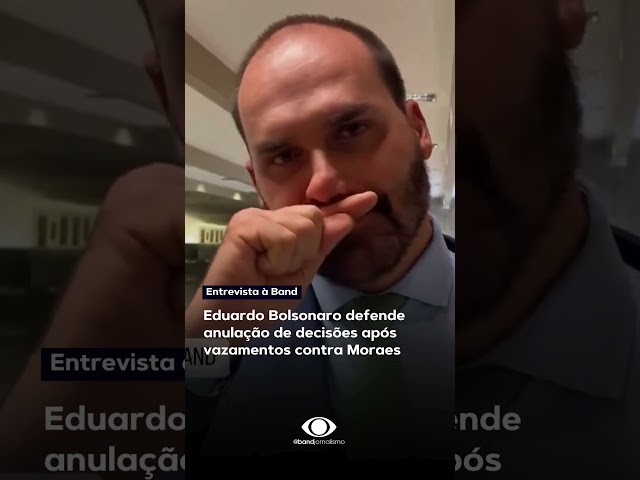 Eduardo Bolsonaro defende anulação de decisões após vazamentos contra Moraes #shorts