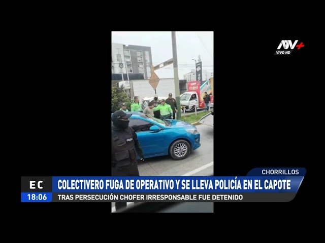 Colectivero es detenido tras fugar de operativo llevándose a policía en el capote de su auto