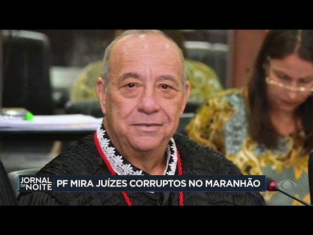 PF mira juízes corruptos no Maranhão