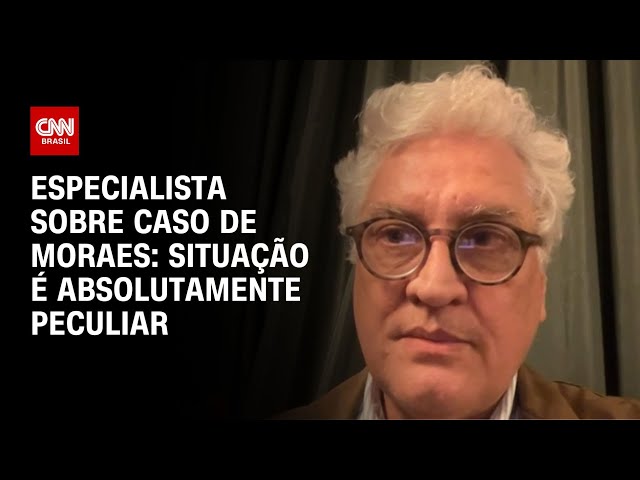 Especialista sobre caso de Moraes: Situação é absolutamente peculiar | WW