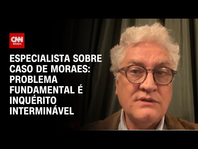 Especialista sobre caso de Moraes: Problema fundamental é inquérito interminável | WW