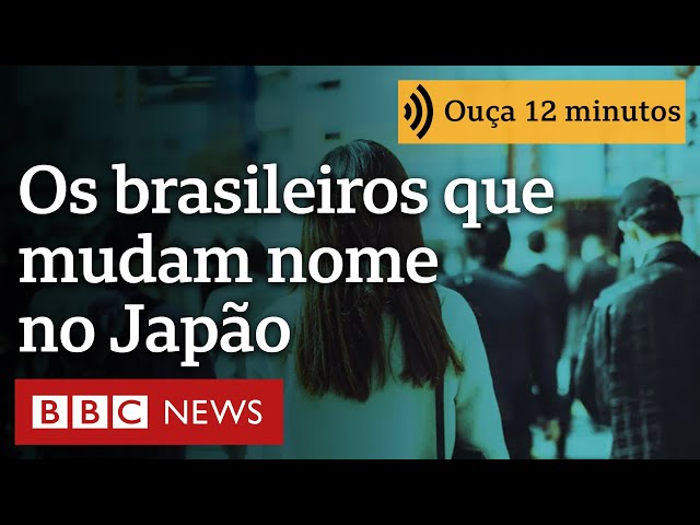 Os brasileiros que mudam de nome no Japão para evitar preconceito