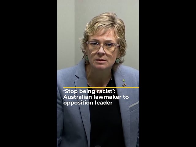 ‘Stop being racist’: Australian lawmaker to opposition leader | AJ #shorts