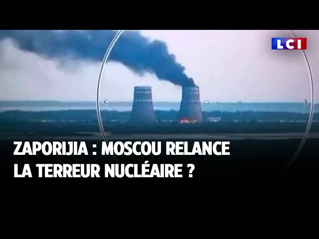 ⁣Zaporijia : Moscou relance la terreur nucléaire ?