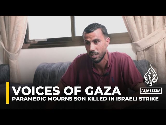 Palestinian paramedic mourns son killed in Israeli strike, prays for end to child deaths