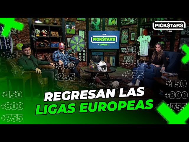 Las MEJORES APUESTAS  del regreso de las Ligas Europeas  | Pickstars | TUDN