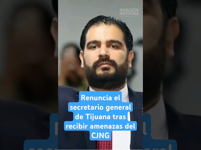 ⁣Renuncia el secretario general de Tijuana tras recibir amenazas del CJNG | Shorts | Zea