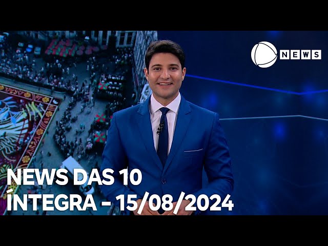 News das 10 - 15/08/2024