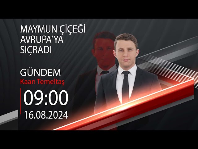  #CANLI | Kaan Temeltaş ile Gündem | 16 Ağustos 2024 | HABER #CNNTÜRK