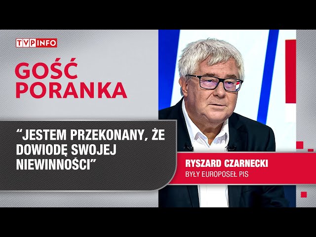 Ryszard Czarnecki: nie zgodziłem się z zarzutami. Jestem przekonany, że dowiodę swojej niewinności