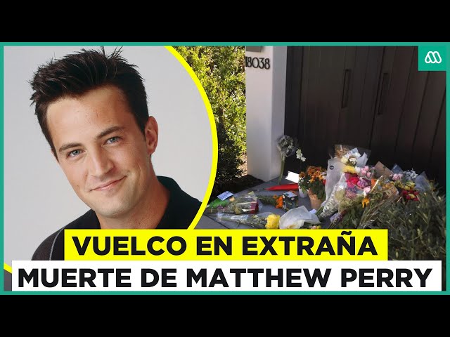 Vuelco en muerte de actor Matthew Perry: Ya van cinco arrestados