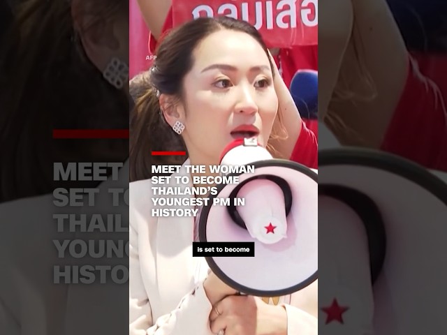 ⁣Meet the woman set to become Thailand’s youngest PM in history