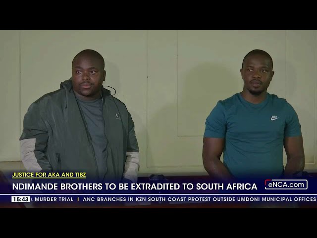 Ndimande brothers to be extradited to South Africa over AKA and Tibz murders