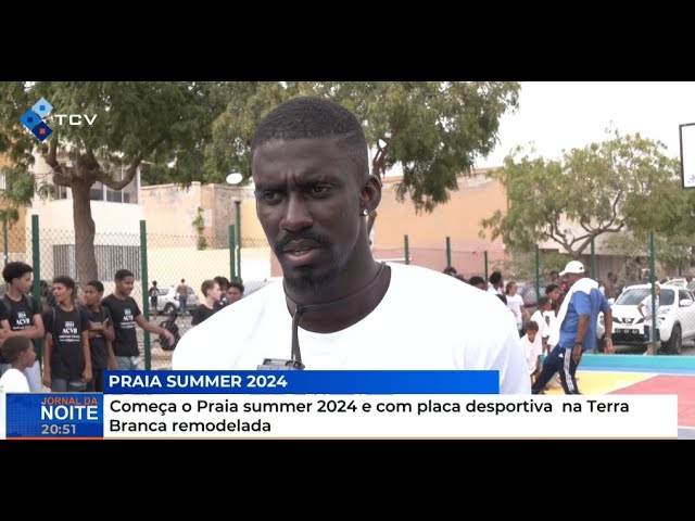 ⁣Começa o Praia summer 2024 e com placa desportiva na Terra Branca remodelada