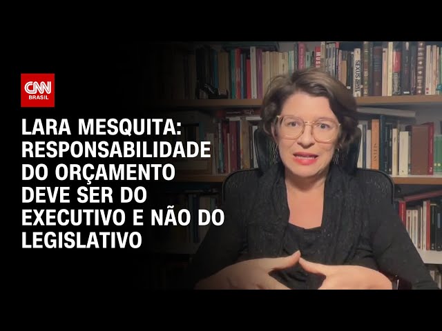 ⁣Lara Mesquita: Responsabilidade do orçamento deve ser do Executivo e não do Legislativo