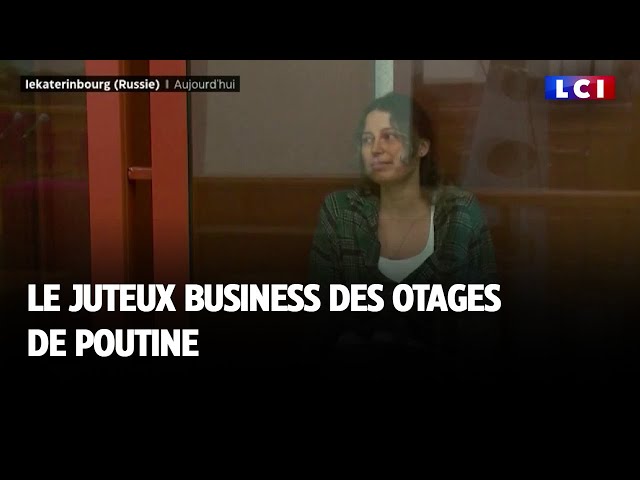 Le juteux business des otages de Poutine