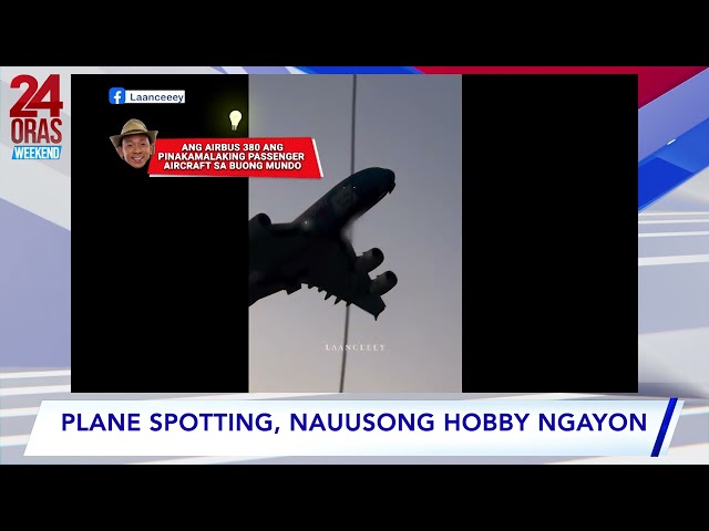 ⁣Plane spotting, nauusong hobby ngayon #shorts | 24 Oras Weekend