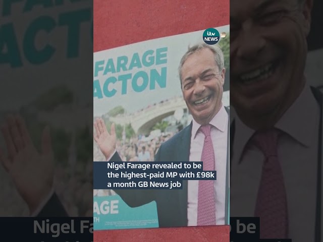 ⁣Nigel Farage revealed to be the highest-paid MP | ITV News