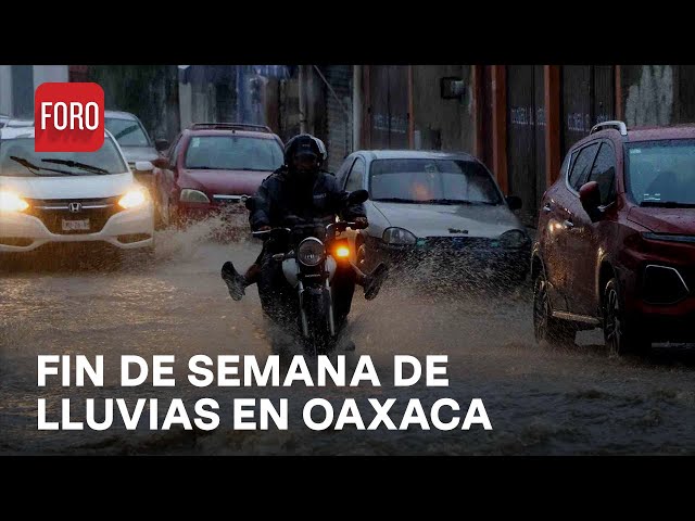 ⁣Se mantendrán lluvias y tormentas para fin de semana en Oaxaca - Sábados de FORO