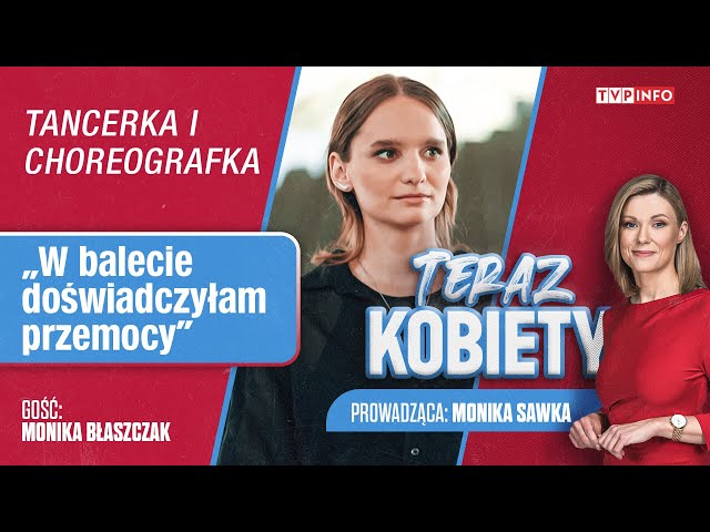 "W balecie doświadczyłam przemocy". Szczere wyznanie znanej tancerki | TERAZ KOBIETY