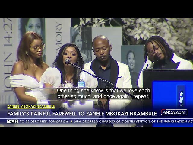 Family's painful farewell to Zanele Mbokazi-Nkambule