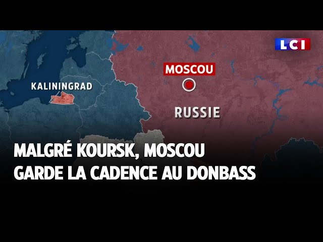 Malgré Koursk, Moscou garde la cadence au Donbass