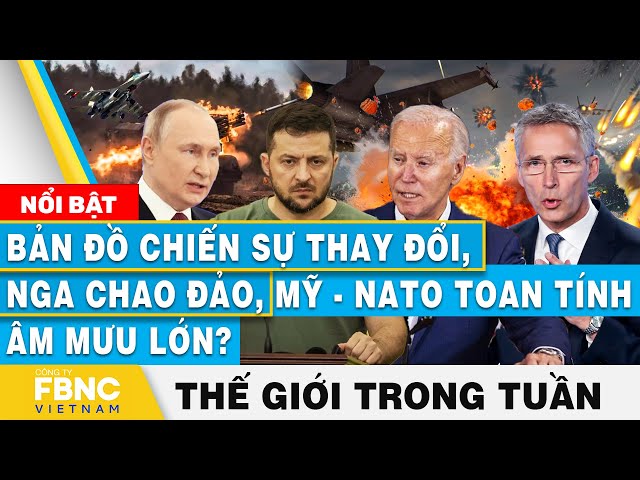 ⁣Bản đồ chiến sự thay đổi, Nga chao đảo, Mỹ - NATO toan tính âm mưu lớn? | Tin thế giới trong tuần