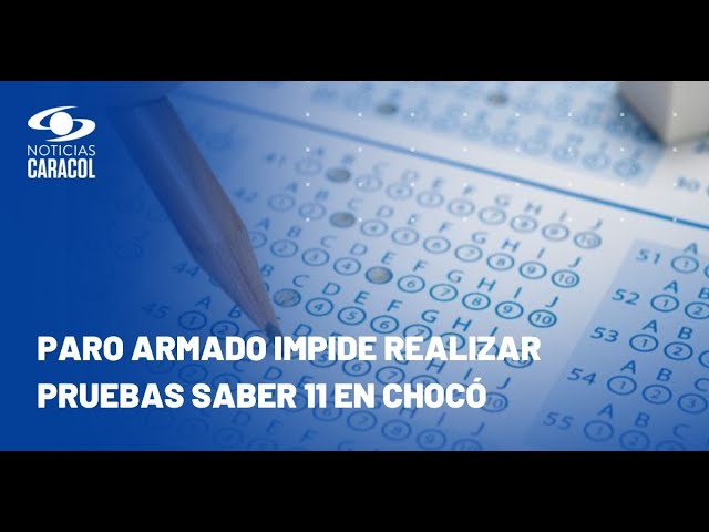 ⁣Estudiantes de Chocó no podrán presentar las pruebas Saber 11 por paro armado del ELN