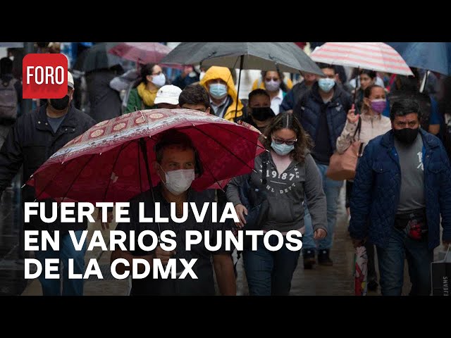 Lluvias torrenciales con actividad eléctrica en varios puntos de la CDMX - Las Noticias