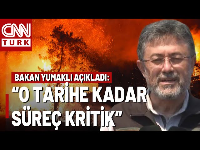 SON DAKİKA! Bakan Yumaklı: "3 Yangın Kontrol Altına Alındı, 5'i Sürüyor"