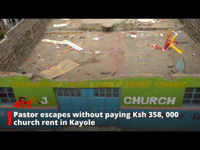 ⁣Pastor escapes without paying Ksh 358, 000 church rent in Kayole