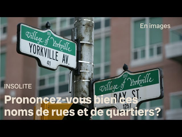 ⁣Toronto : prononcez-vous bien ces noms de rues et de quartiers?