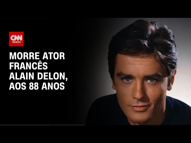 ⁣Morre ator francês Alain Delon, aos 88 anos | AGORA CNN