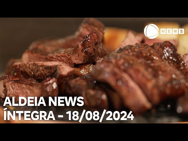 Aldeia News - 18/08/2024