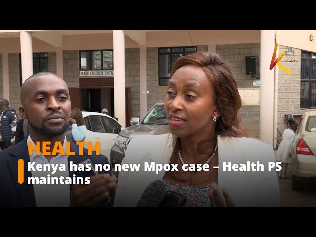 ⁣''Kenya has no new Mpox case.'' – Health PS maintains