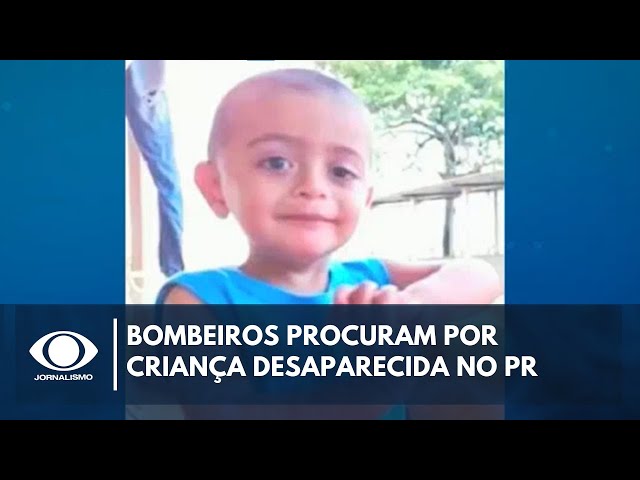 ⁣Bombeiros procuram por criança de 2 anos desaparecida no Paraná