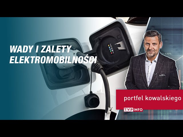 ⁣Elektromobilność – czym jest i czy się opłaca? | PORTFEL KOWALSKIEGO