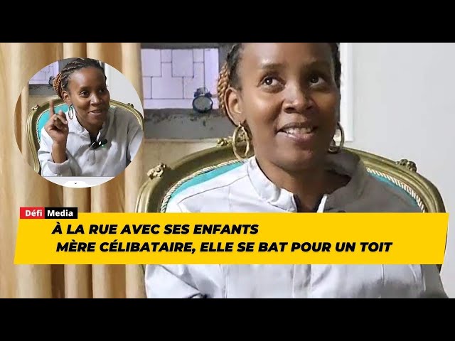 À la rue avec ses enfants : mère célibataire, elle se bat pour un toit