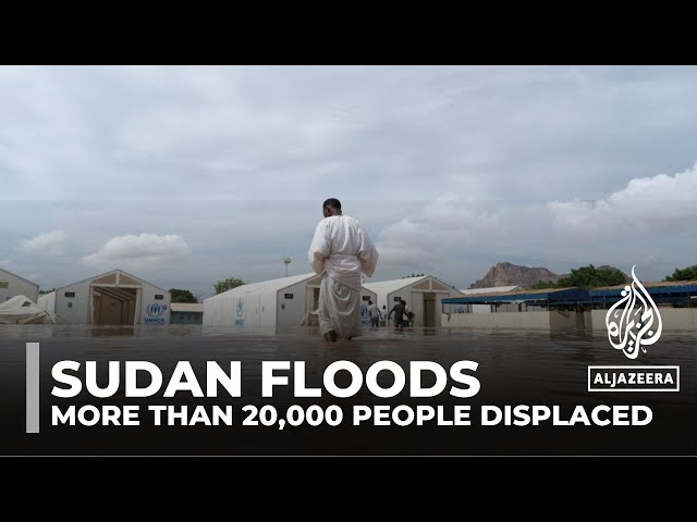 Sudan floods: More than 20,000 people displaced by heavy rains