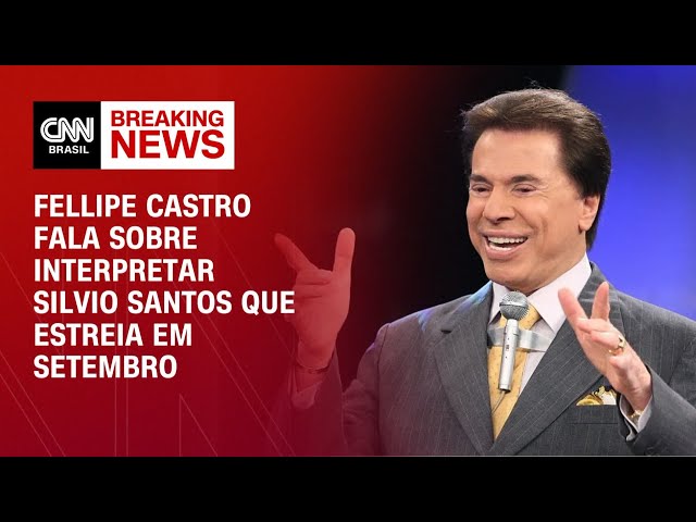 Fellipe Castro fala sobre interpretar Silvio Santos que estreia em setembro | CNN PRIME TIME