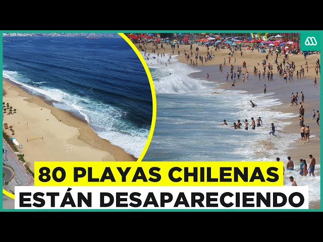 80 playas están desapareciendo en Chile: Los balnearios que dejarán de existir