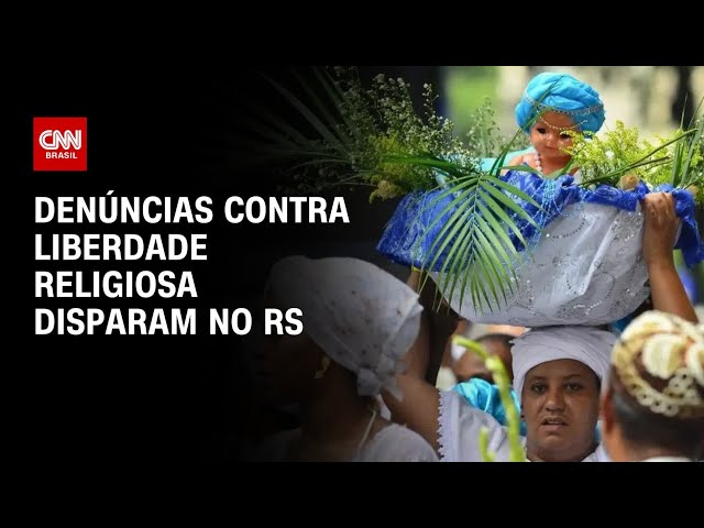 Denúncias contra liberdade religiosa disparam no RS | LIVE CNN