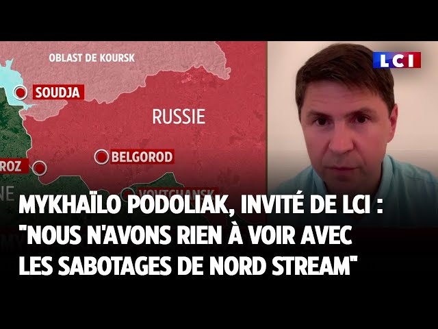 ⁣Mykhaïlo Podoliak, invité de LCI : "Nous n'avons rien à voir avec les sabotages de Nord